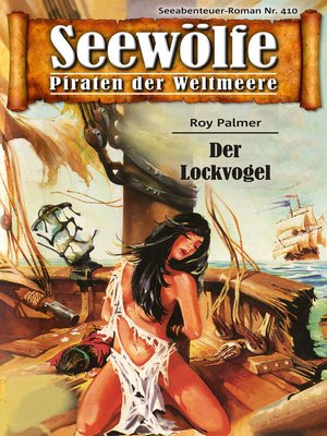 cover image of Seewölfe--Piraten der Weltmeere 410